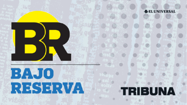 Portada para columnas de El Universal, Bajo Reserva